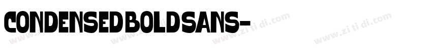 Condensed Bold Sans字体转换 Condensed Bold Sans字体转换